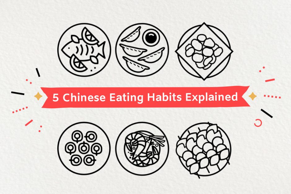 5 Chinese Eating Habits Explained